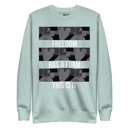 USA CREATES Freedom Form Sweatshirt, field front view with Freedom Has a Form typography